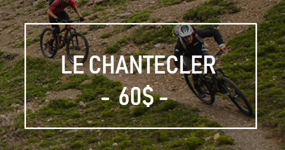 Forfait de Service Vélo de Montagne: Le Chantecler